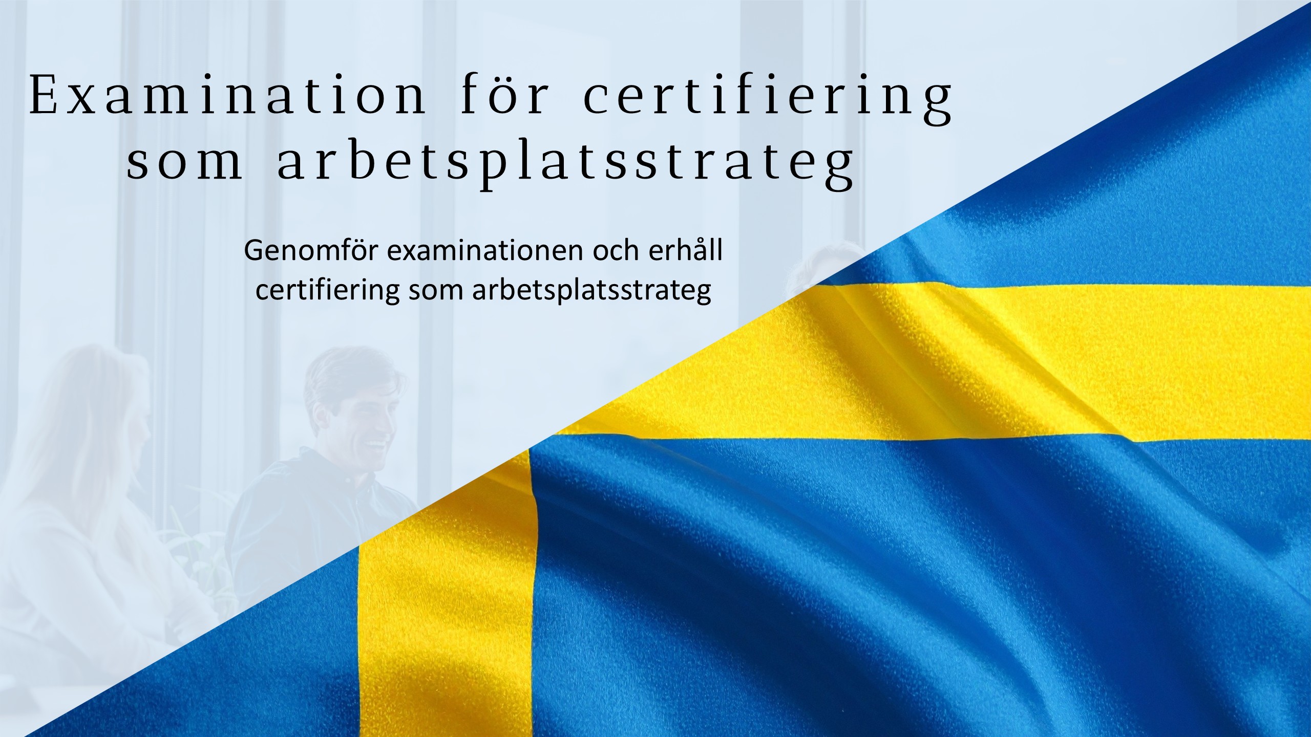 Arbetsplatsstrateg certifieringsexamen
